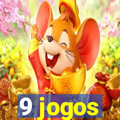 9 jogos