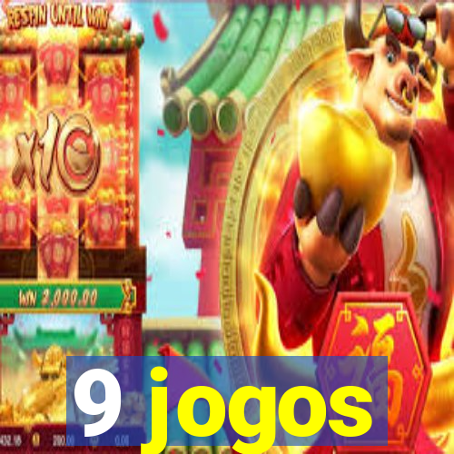 9 jogos