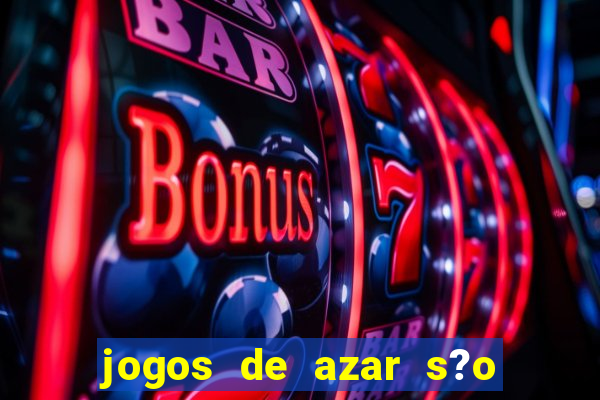 jogos de azar s?o legais no brasil