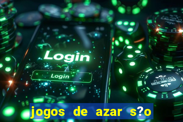 jogos de azar s?o legais no brasil