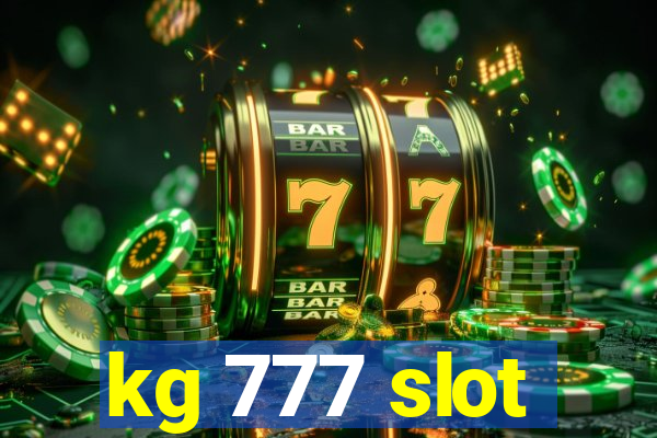 kg 777 slot