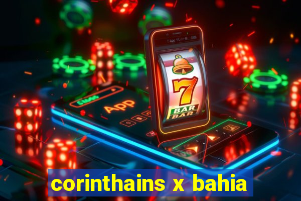 corinthains x bahia