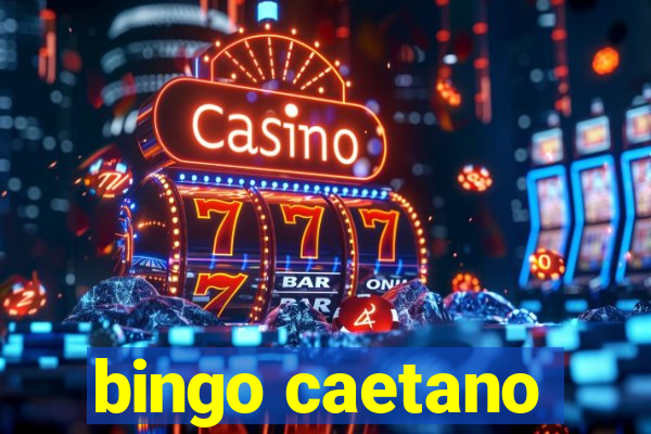 bingo caetano