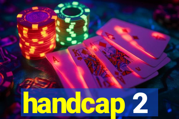 handcap 2