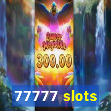 77777 slots