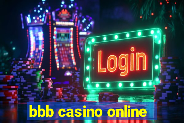 bbb casino online