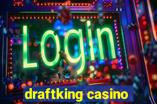 draftking casino