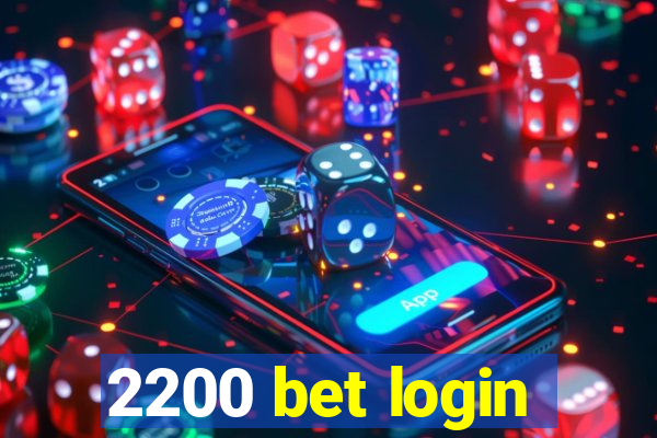 2200 bet login