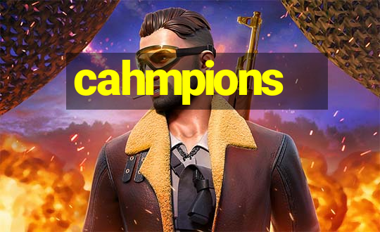 cahmpions