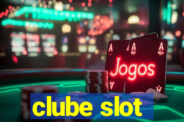 clube slot