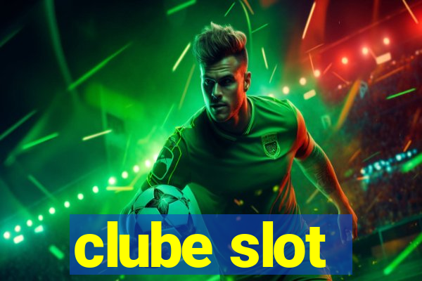 clube slot