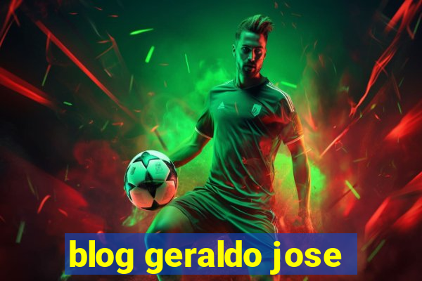 blog geraldo jose