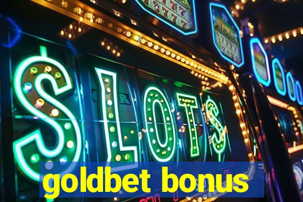 goldbet bonus