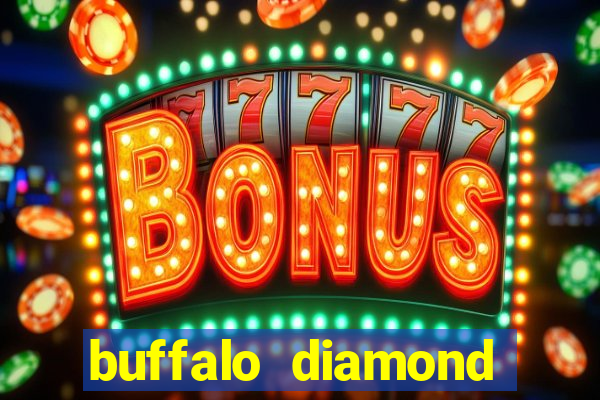 buffalo diamond slot machine