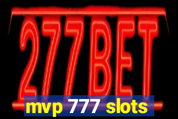 mvp 777 slots