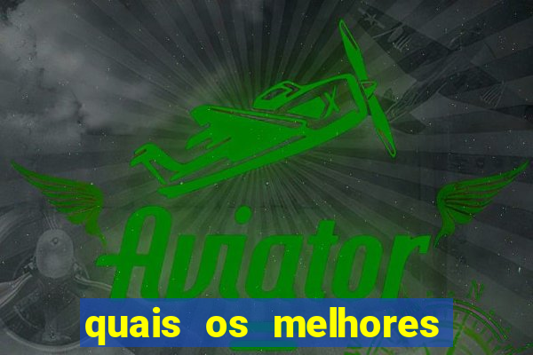 quais os melhores jogos de aposta