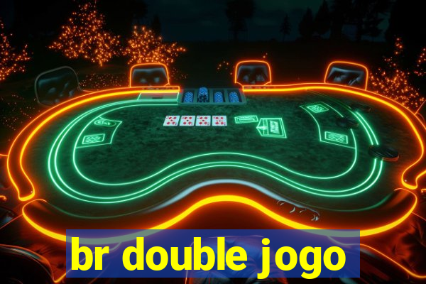 br double jogo