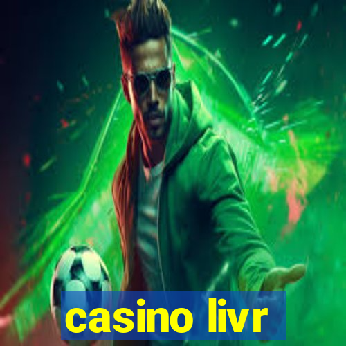 casino livr