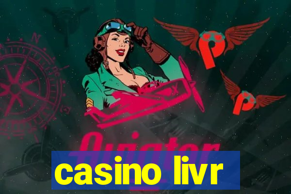 casino livr