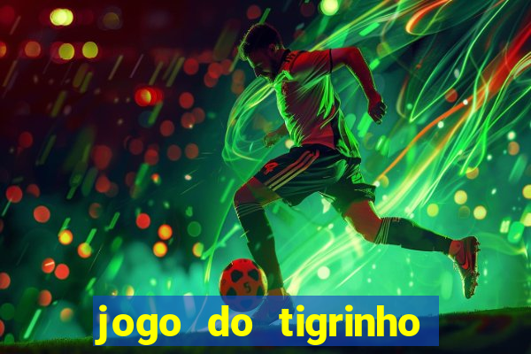 jogo do tigrinho fora do brasil