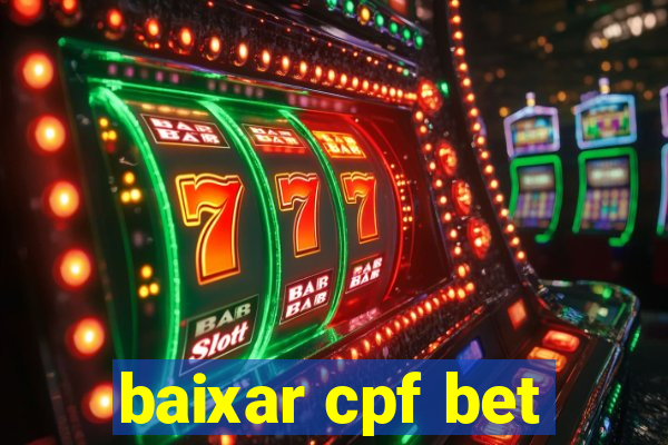 baixar cpf bet