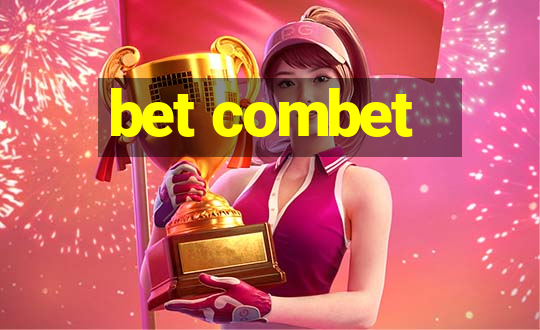 bet combet