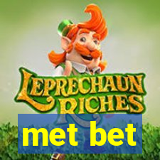 met bet