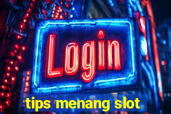 tips menang slot