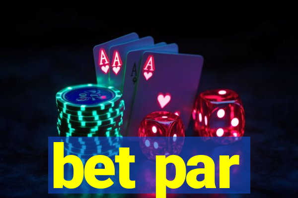 bet par