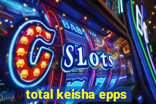 total keisha epps