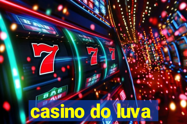 casino do luva