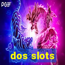 dos slots