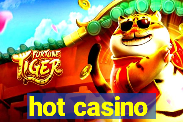 hot casino