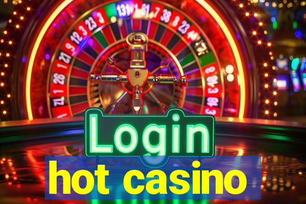 hot casino