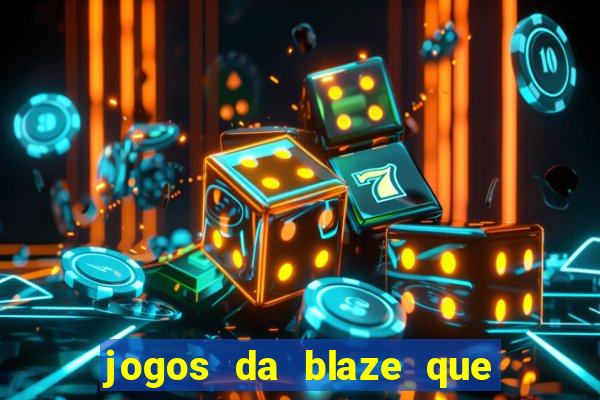 jogos da blaze que pagam bem