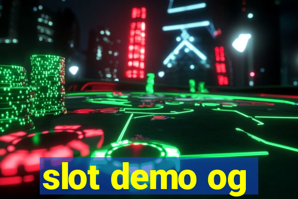 slot demo og