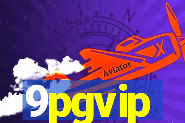 9pgvip