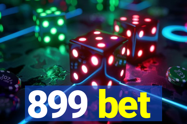 899 bet