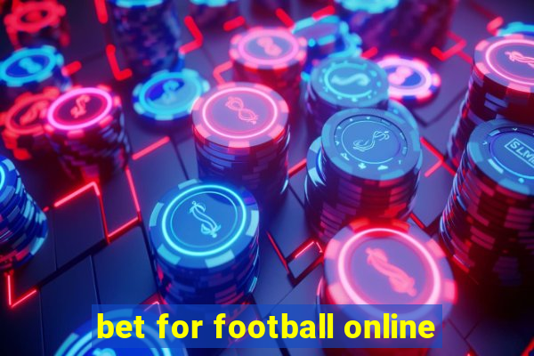 bet for football online