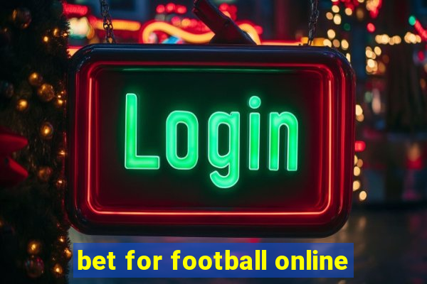 bet for football online