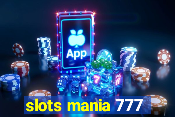 slots mania 777