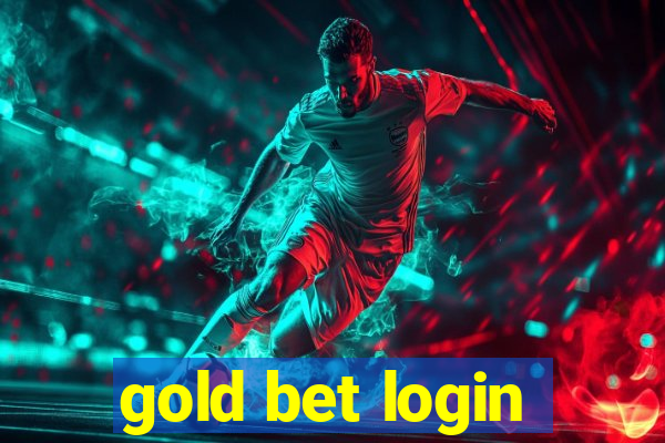 gold bet login