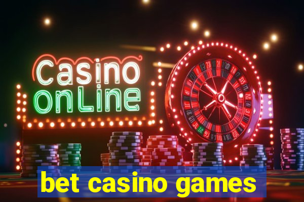 bet casino games