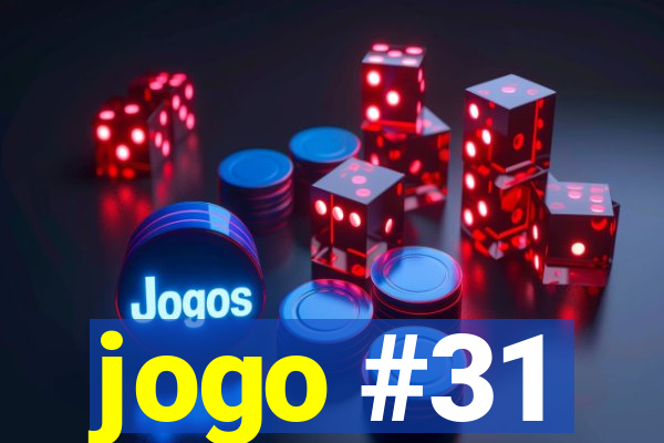 jogo #31