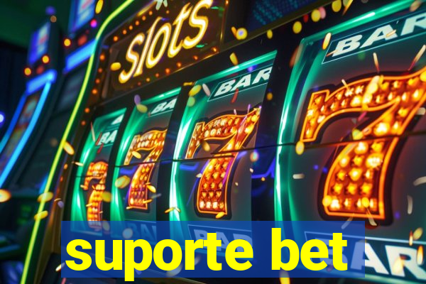 suporte bet