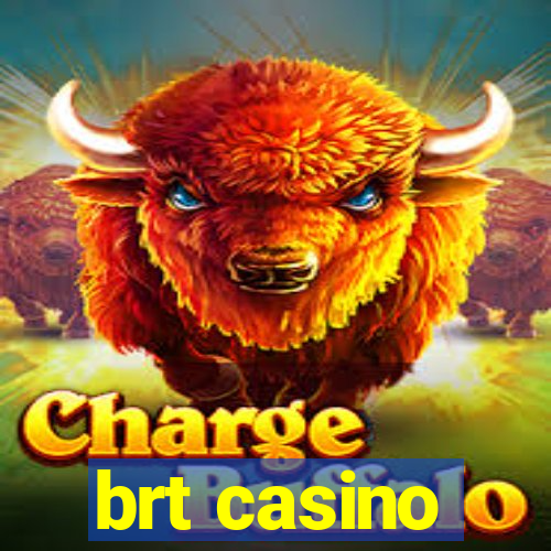 brt casino