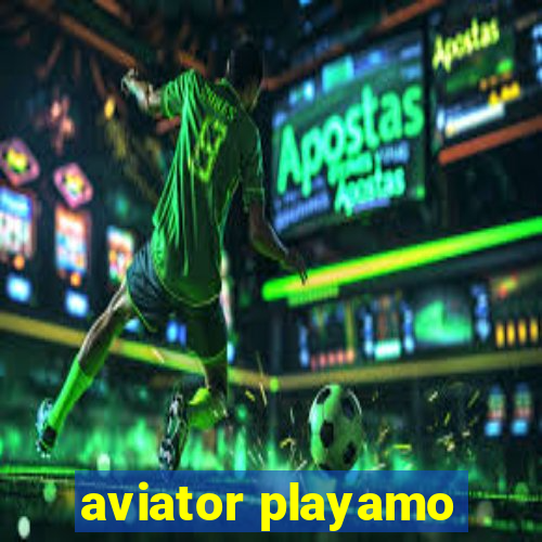 aviator playamo