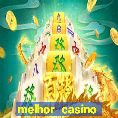 melhor casino online 2023