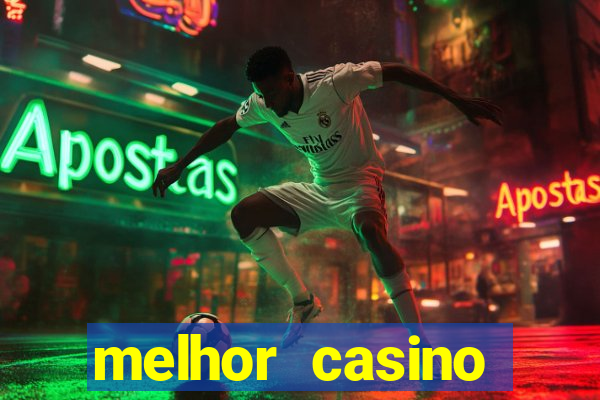 melhor casino online 2023