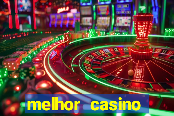 melhor casino online 2023